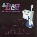 Albert Lee - Albert Lee & Hogans Heroes - Like This (Music CD)