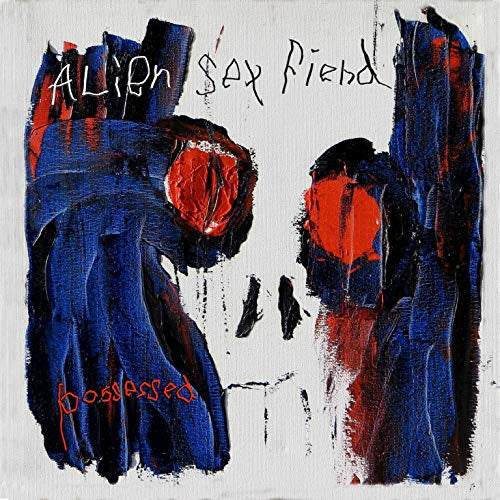 Alien Sex Fiend - POSSESSED (Music CD)