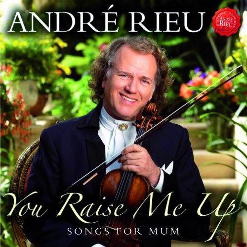 André Rieu - You Raise Me Up (Songs for Mum) (Music CD)