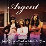 Argent - God Gave Rock 'n' Roll To You (The Greatest Hits) (Music CD)