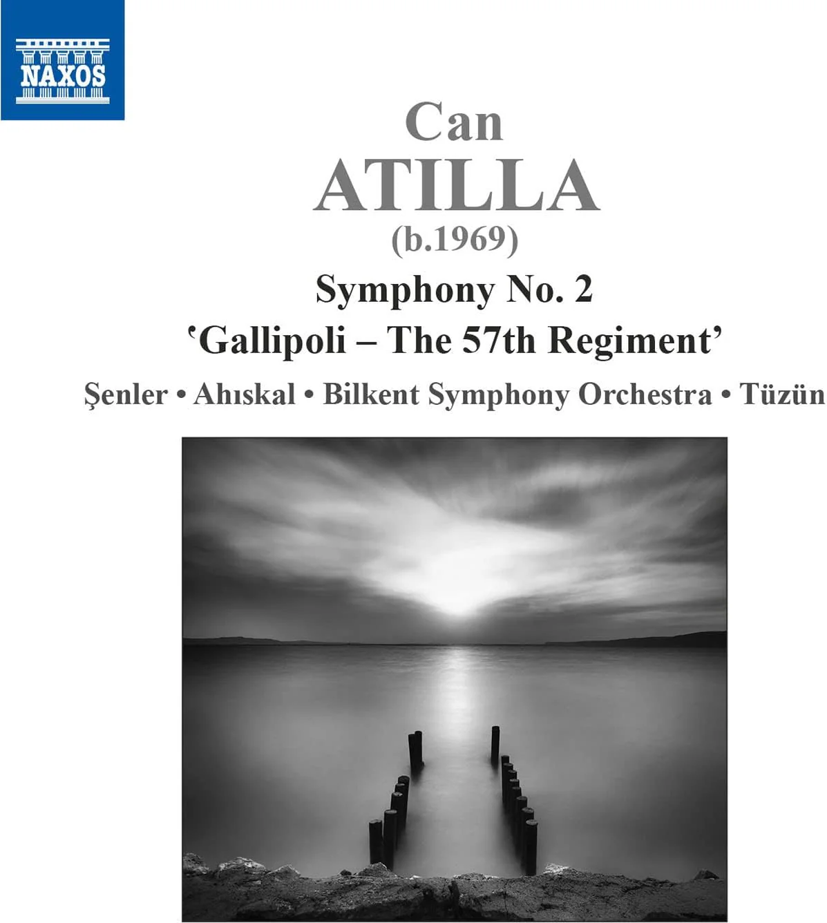 Can Atilla: Symphony No. 2 'Gallipoli - The 57th Regiment' (Music CD)