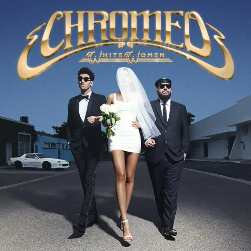 Chromeo - White Women (Music CD)