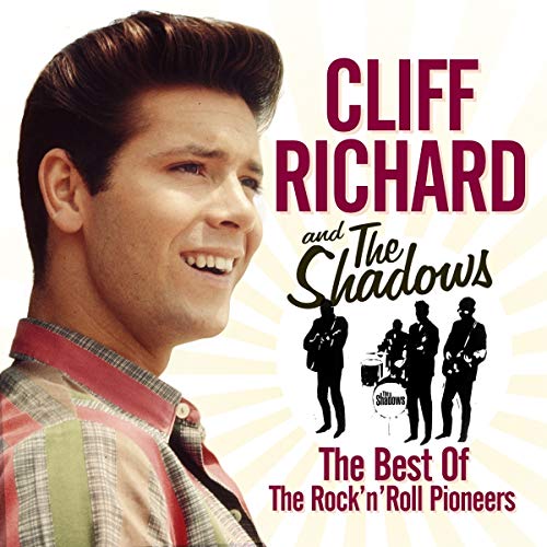 Cliff Richard & The Shadows - The Best of The Rock 'n' Roll Pioneers