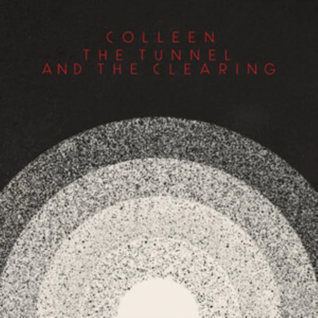 Colleen - The Tunnel and the Clearing [CD / Album]