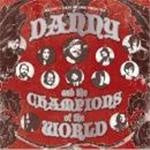 Danny And The Champions Of The World - Danny And The Champions Of The World (Music CD)