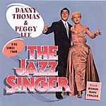 Danny Thomas/Peggy Lee - Songs From "The Jazz Singer" (Music CD)