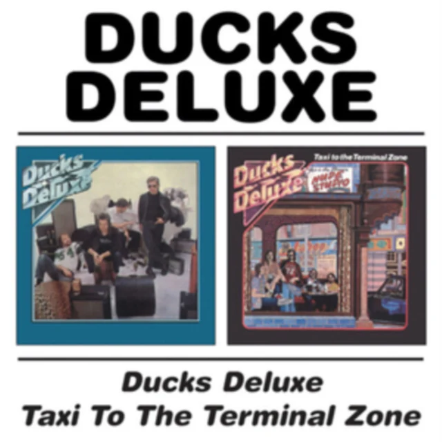 Ducks Deluxe - Ducks Deluxe/Taxi to the Terminal Zone [CD / Album]
