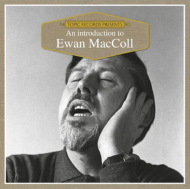 Ewan MacColl - An Introduction to Ewan MacColl [CD / Album]