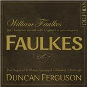 Faulkes: An Edwardian Concert with England's Organ Composer (Music CD)