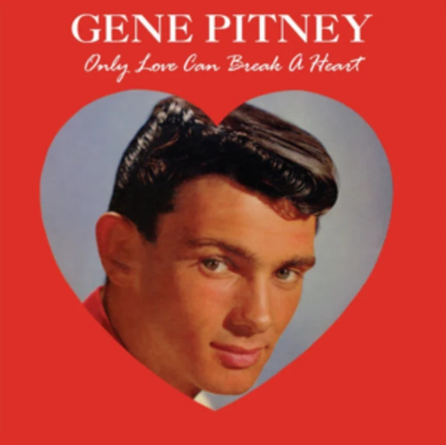 Gene Pitney - Only Love Can Break a Heart [CD / Album]