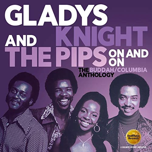 GLADYS KNIGHT AND THE PIPS - ON AND ON: THE BUDDAH / COLUMBIA ANTHOLOGY (Music CD)