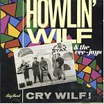 Howlin Wilf And The Veejays - Cry Wilf (Music CD)