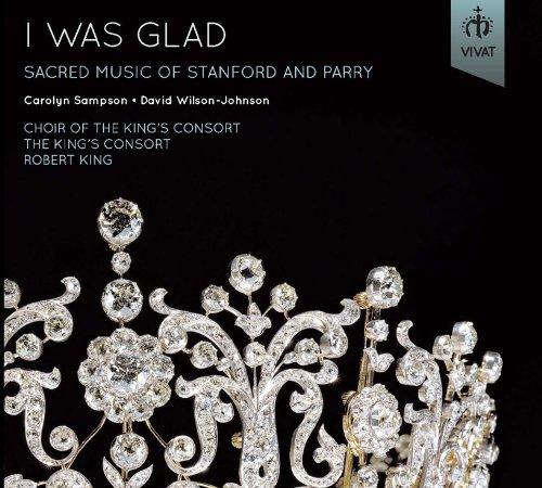 I Was Glad: Sacred Music Of Stanford and Parry (Music CD)