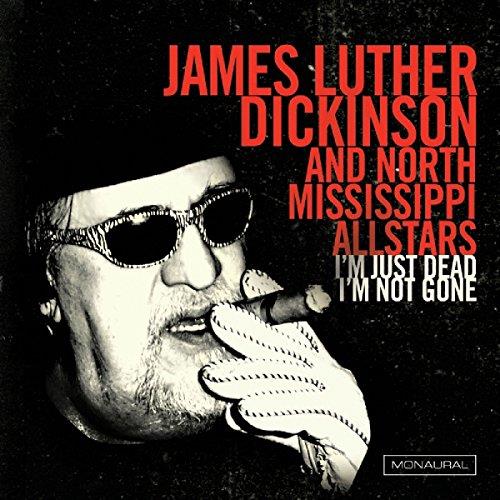Jim Dickinson - I'm Just Dead, I'm Not Gone (Live Recording) (Music CD)