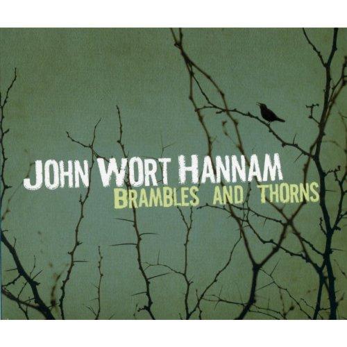 John Wort Hannam - Brambles and Thorns (Music CD)