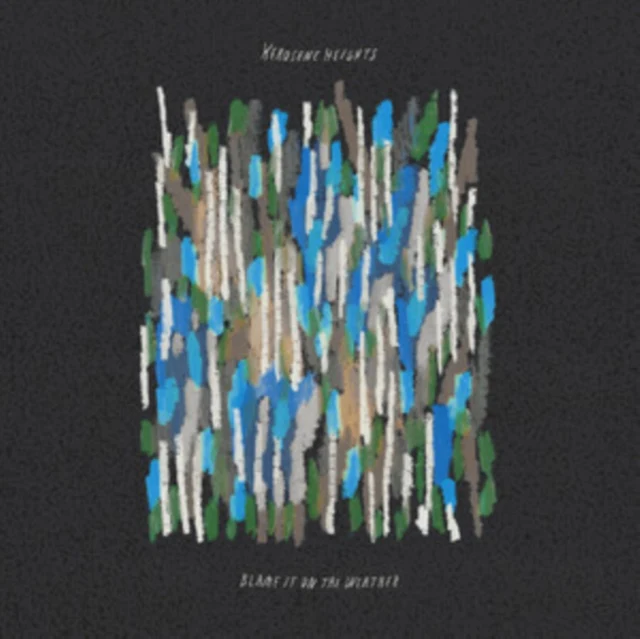 Kerosene Heights - Blame It On the Weather [CD / Album]