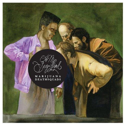 Marijuana Deathsquads - Oh My Sexy Lord (Music CD)