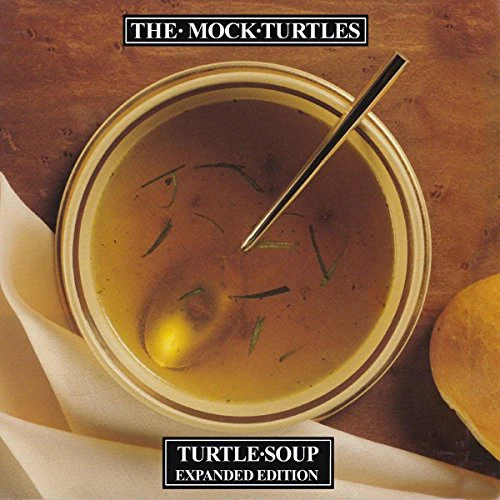 Mock Turtles (The) - Turtle Soup (Music CD)
