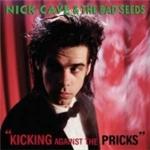 Nick Cave And The Bad Seeds - Kicking Against The Pricks [Remastered] (Music CD)