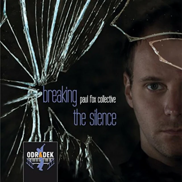 Paul Fox Collective - Breaking the Silence [CD / Album]