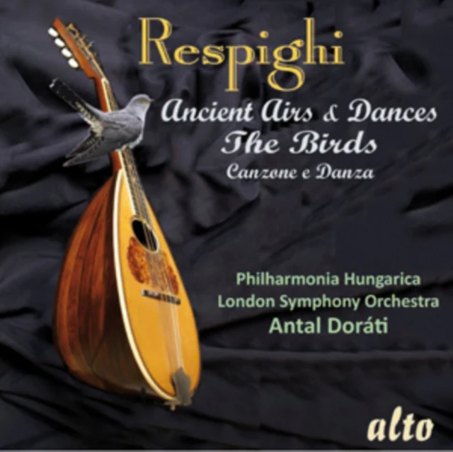 Respighi: Ancient Airs & Dances/The Birds [CD / Album]