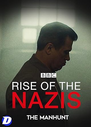 Rise of the Nazis: Series 4 - The Manhunt