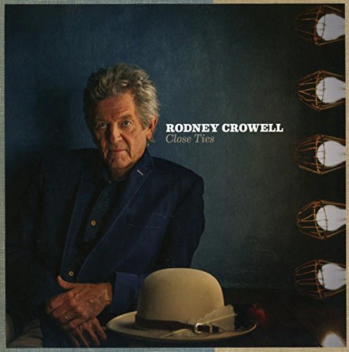 Rodney Crowell - Close Ties (Music CD)