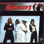 Runaways (The) - And Now...The Runaways