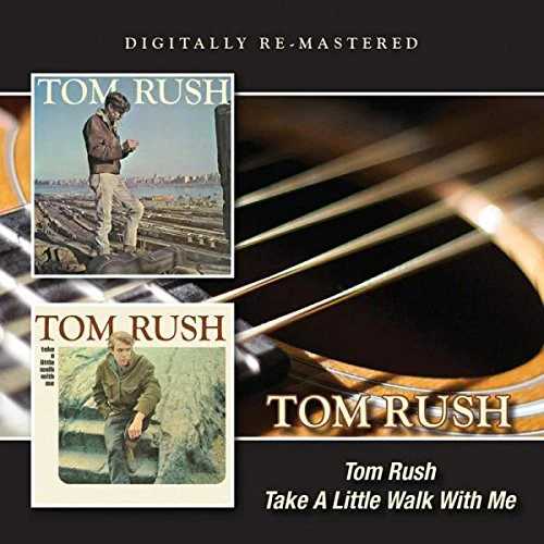 Tom Rush - Tom Rush/Take a Little Walk with Me (Music CD)