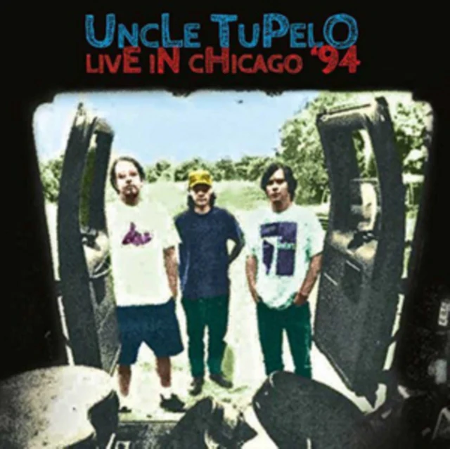 Uncle Tupelo - Live in Chicago '94 [CD / Album]