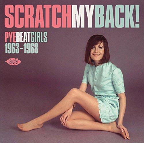 Various Artists - Scratch My Back! Pye Beat Girls 1963-68 (Music CD)