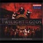 Wagner: Twilight of the Gods