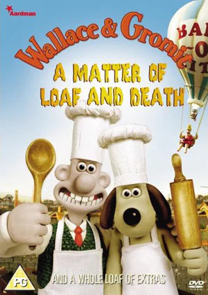 Wallace And Gromit - A Matter Of Loaf And Death