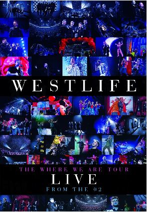 Westlife - The Where We Are Tour Live From The O2